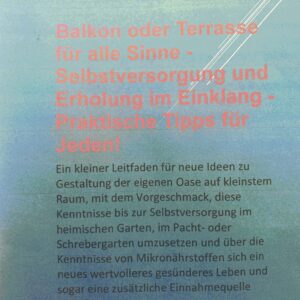 Balkon oder Terrasse für alle Sinne - Selbstversorgung und Erholung im Einklang